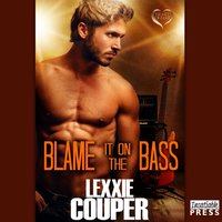 Blame it on the Bass - Lexxie Couper - audiobook