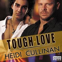 Tough Love - Heidi Cullinan - audiobook