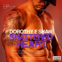 Shattered Heart - Dorothy F. Shaw - audiobook