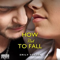 How Not to Fall - Emily Foster - audiobook