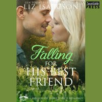 Falling for His Best Friend - Liz Isaacson - audiobook