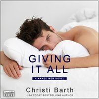 Giving It All - Christi Barth - audiobook