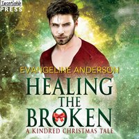 Healing the Broken - Evangeline Anderson - audiobook