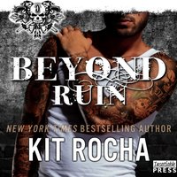 Beyond Ruin - Kit Rocha - audiobook