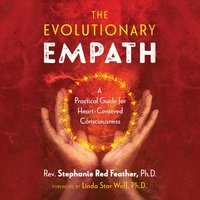 Evolutionary Empath - Rev. Stephanie Red Feather - audiobook