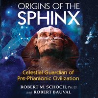 Origins of the Sphinx - Robert M. Schoch - audiobook