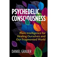 Psychedelic Consciousness - Daniel Grauer - audiobook