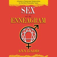 Sex and the Enneagram - Ann Gadd - audiobook