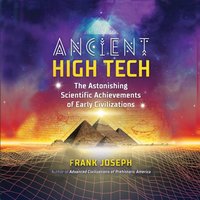 Ancient High Tech - Frank Joseph - audiobook