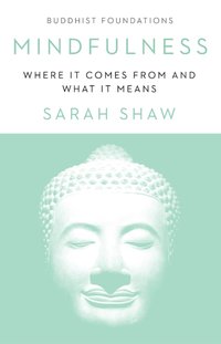 Mindfulness - Sarah Shaw - audiobook