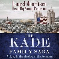 Kade Family Saga, Vol. 5 - Laurel Mouritsen - audiobook