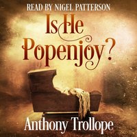 Is He Popenjoy? - Anthony Trollope - audiobook