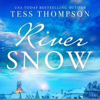 Riversnow - Tess Thompson - audiobook