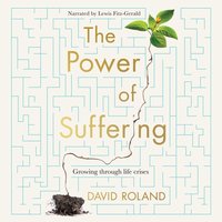 Power Of Suffering - David Roland - audiobook