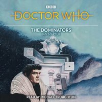 Doctor Who: The Dominators - Ian Marter - audiobook