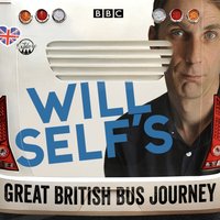 Will Self's Great British Bus Journey - Will Self - audiobook