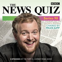 News Quiz: Series 98 - Andy Hamilton - audiobook