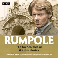 Rumpole: The Golden Thread & other stories - John Mortimer - audiobook