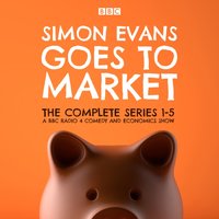 Simon Evans Goes to Market: The Complete Series 1-5