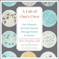 Lab of One's Own - Rita Colwell - audiobook