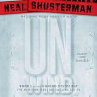Unwind - Neal Shusterman - audiobook