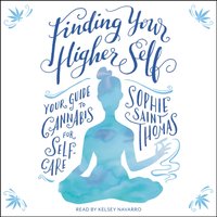 Finding Your Higher Self - Sophie Saint Thomas - audiobook