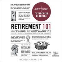 Retirement 101 - Michele Cagan - audiobook