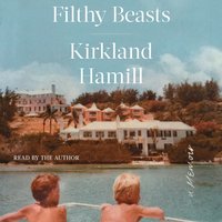 Filthy Beasts - Kirkland Hamill - audiobook