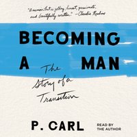 Becoming a Man - P. Carl - audiobook