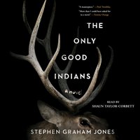 Only Good Indians - Stephen Graham Jones - audiobook