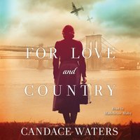 For Love and Country - Candace Waters - audiobook