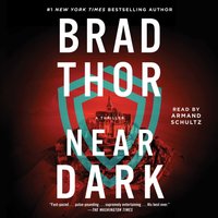 Near Dark - Brad Thor - audiobook