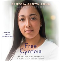 Free Cyntoia - Cyntoia Brown-Long - audiobook