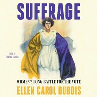Suffrage - Ellen Carol DuBois - audiobook