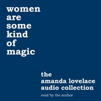 women are some kind of magic - ladybookmad - audiobook