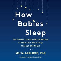 How Babies Sleep - Sofia Axelrod - audiobook
