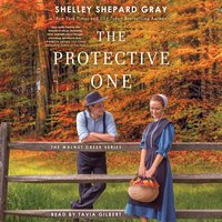 Protective One - Shelley Shepard Gray - audiobook
