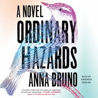 Ordinary Hazards - Anna Bruno - audiobook