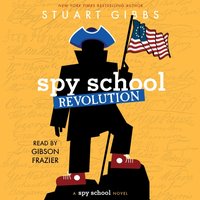 Spy School Revolution - Stuart Gibbs - audiobook