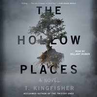 Hollow Places - T. Kingfisher - audiobook