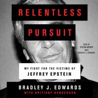 Relentless Pursuit - Bradley J. Edwards - audiobook