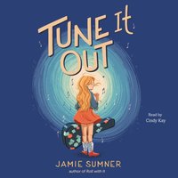 Tune It Out - Jamie Sumner - audiobook