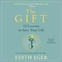 Gift - Edith Eva Eger - audiobook