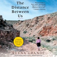 Distance Between Us - Reyna Grande - audiobook