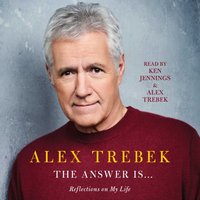 Answer Is . . . - Alex Trebek - audiobook