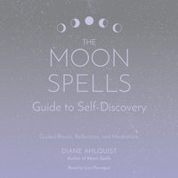 Moon Spells Guide to Self-Discovery