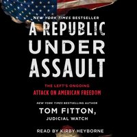 Republic Under Assault - Tom Fitton - audiobook