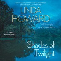 Shades of Twilight - Linda Howard - audiobook