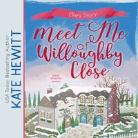 Meet Me at Willoughby Close - Kate Hewitt - audiobook