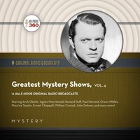 Classic Radio's Greatest Mystery Shows, Vol. 4 - Black Eye Entertainment - audiobook